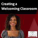 Icon that says Creating a Welcoming Classroom