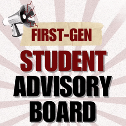 Join the First-Gen Student Advisory Board